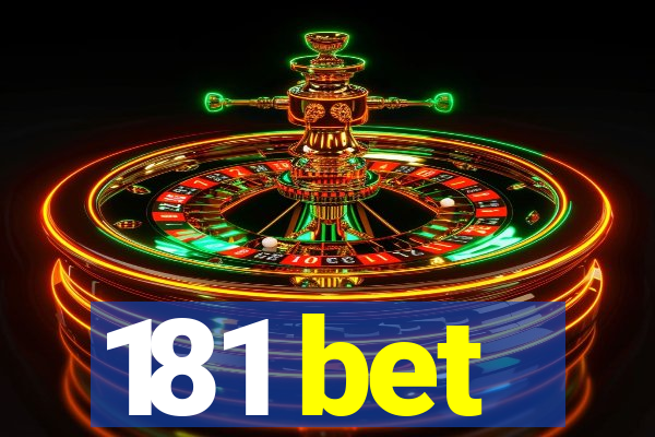 181 bet